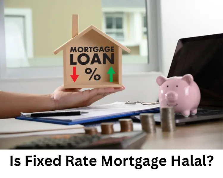 is fixed rate mortgage halal