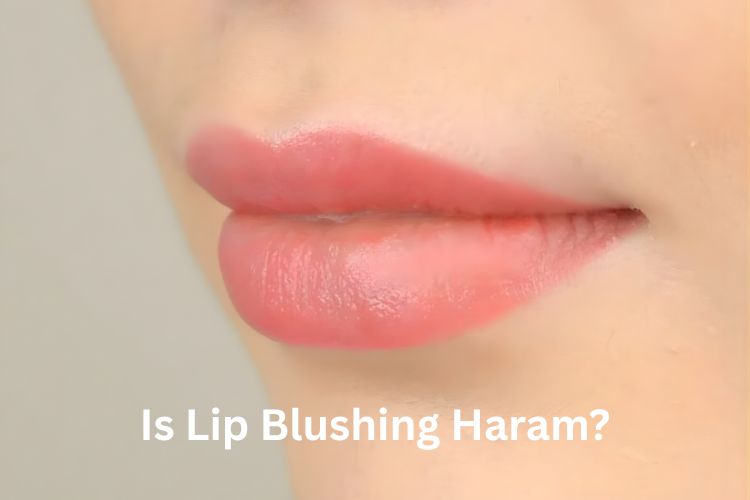 is lip blushing haram